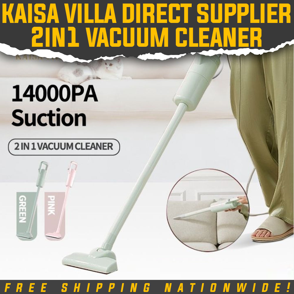 2-in-1 Vacuum Cleaner - Kaisa Villa Direct Supplier